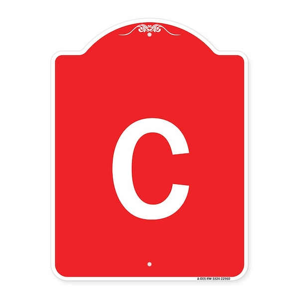 Designer Series Sign-Sign W/ Letter C, Red & White Aluminum Sign, 18" x 24", RW-1824-22960